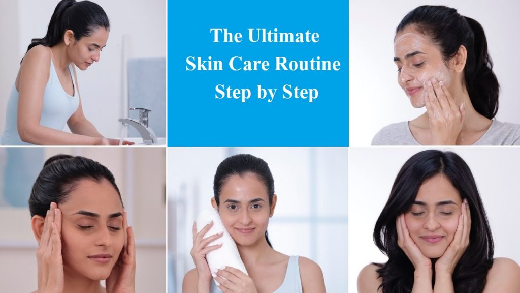 The Ultimate Skin Care Routine Step by Step 2023